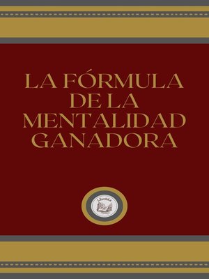 cover image of LA FÓRMULA DE LA MENTALIDAD GANADORA